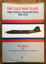 Listing image for The Cold War Years: Flight Testing at Boscombe Down 1945-1975 Tim Mason SIGNED